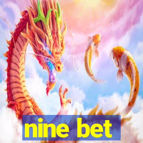 nine bet